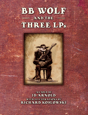 BB Wolf and the 3 LP's (Music CD Spec Ed)