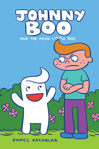 Johnny Boo (Book 4): The Mean Little Boy