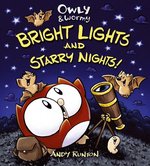 Owly & Wormy: Bright Lights and Starry Nights
