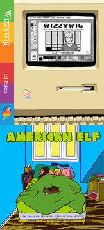 Image for Two huge summer books -- WIZZYWIG and AMERICAN ELF 4 -- now available for pre-order!